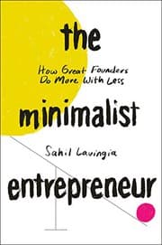 The Minimalist Entrepreneur